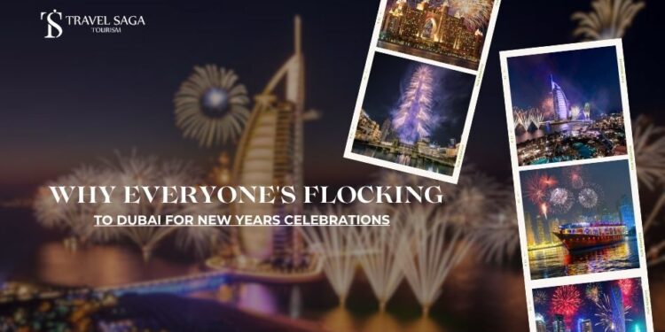 Why Everyones Flocking to Dubai for New Years Celebrations